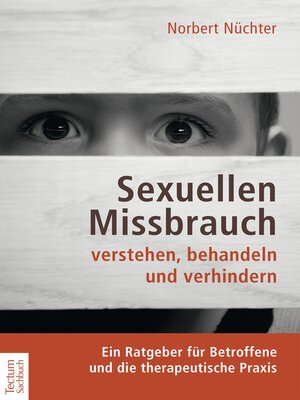 cover image of Sexuellen Missbrauch verstehen, behandeln und verhindern